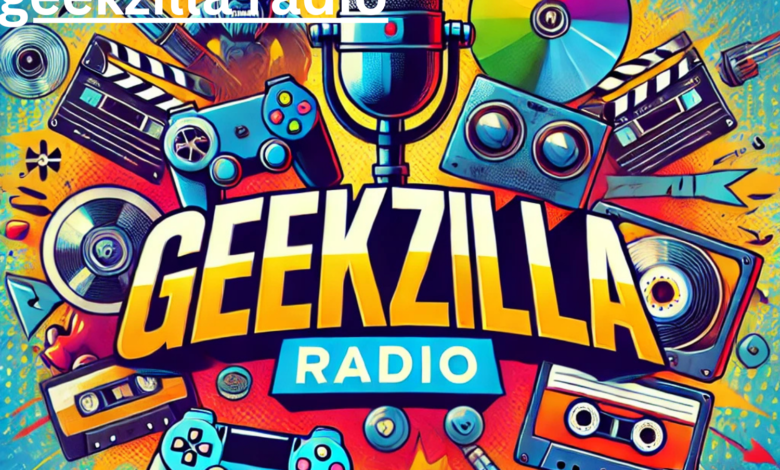 Geekzilla Radio